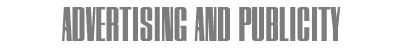 Advertising and Publicity